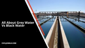 Grey Water vs Black Water | What Is Grey Water | What Is Black Water