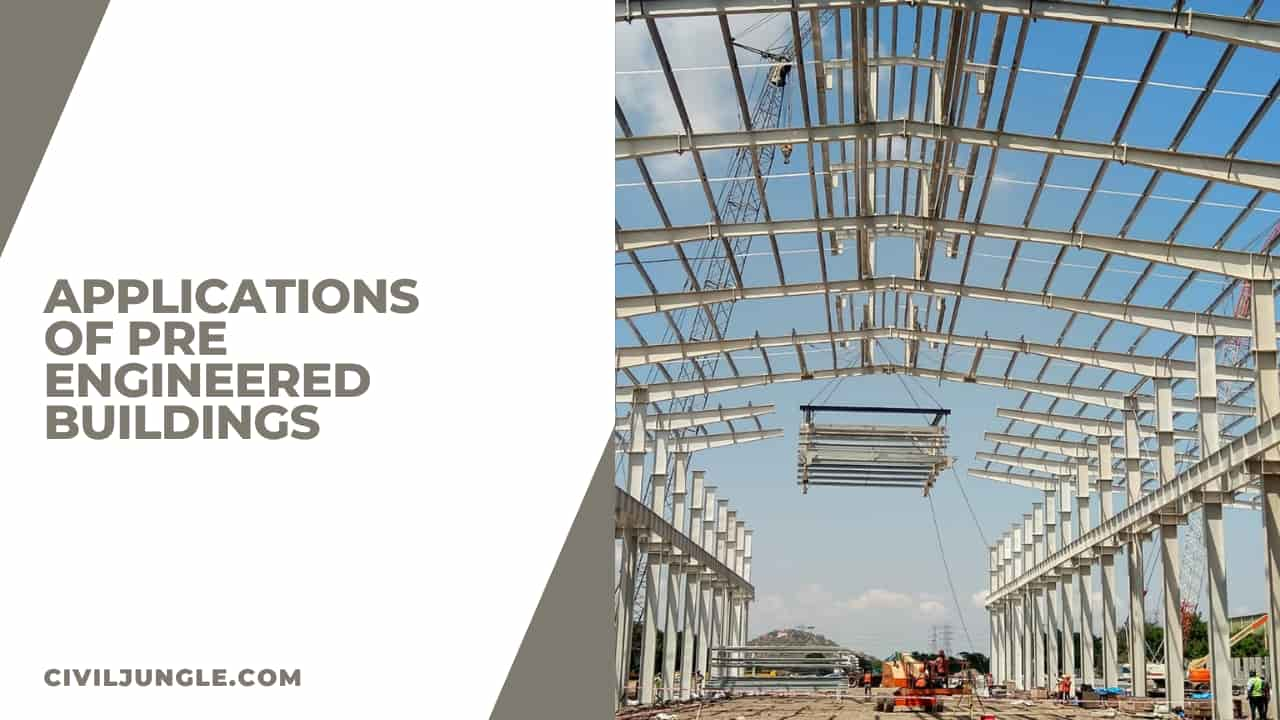 Applications of Pre Engineered Buildings