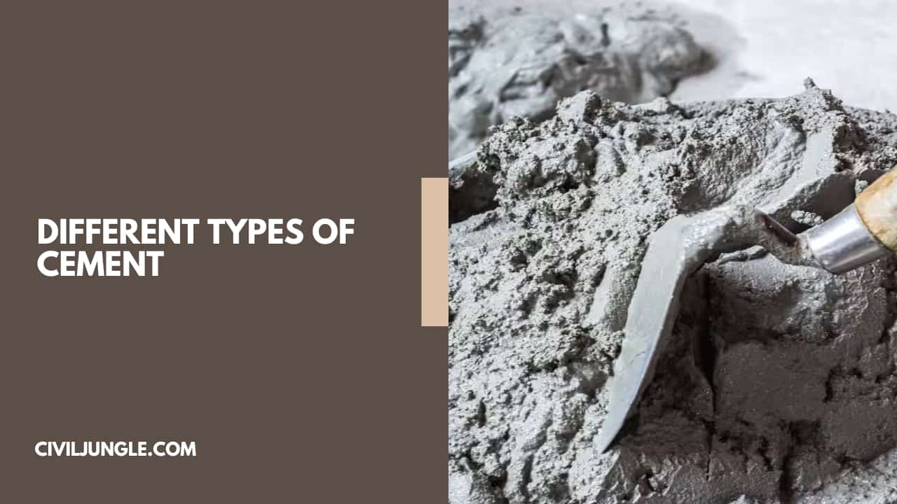 Different Types of Cement