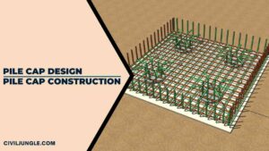 Pile Cap Design | Pile Cap Construction | Piles Structure | Pile Cap Foundations | Square Piling Caps | Pile Cap Reinforcement