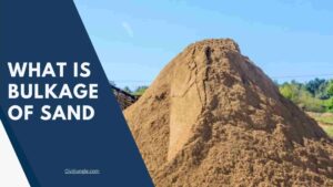 What Is Bulking of Sand | Bulking of Sand Is Caused Due to | Bulking of Sand Graph | Bulking of Sand Formula | Test Procedure to Determine the Bulking of Sand