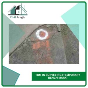 TBM in Surveying (Temporary Bench Mark)