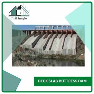 Deck Slab Buttress Dam