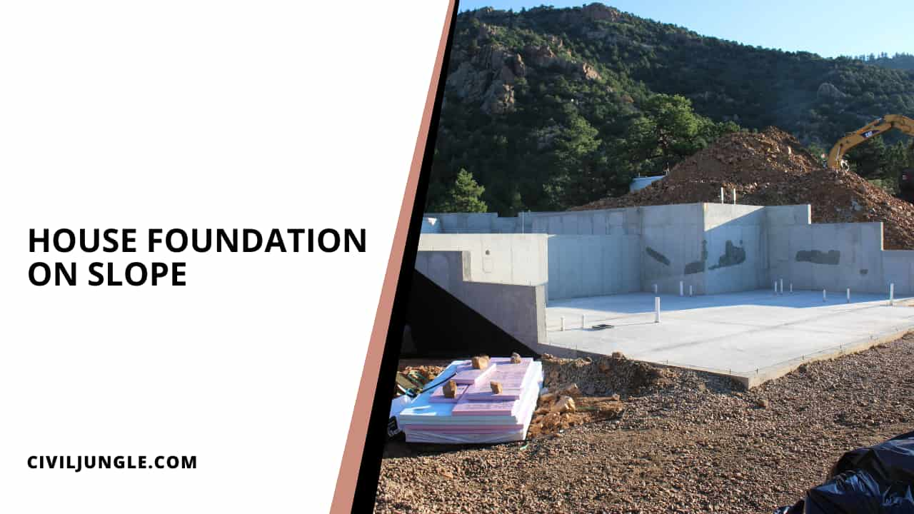 House Foundation on Slope