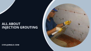 What Is Injection Grouting | Types of Injection Grouting | Different Types of Grouting Materials