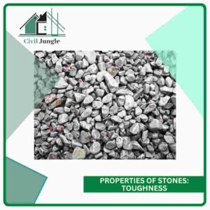 Properties of Stones: Toughness