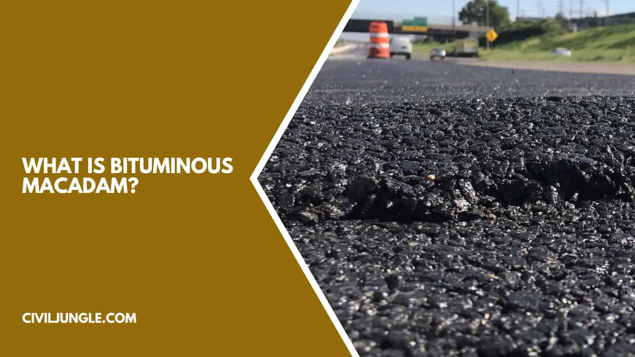 What Is Bituminous Macadam?