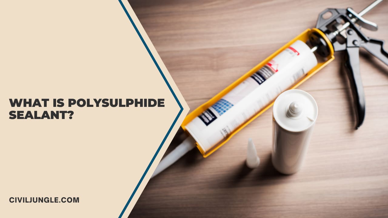 What Is Polysulphide Sealant