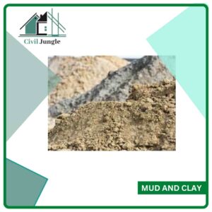 Construction Material: Mud and Clay