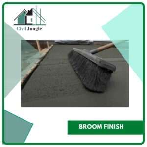 Broom Finish