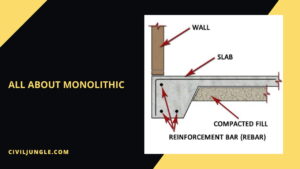 Monolithic Definition | Monolithic Footing | Monolithic Slab Foundation | Advantages & Disadvantages  of Monolithic Slab Foundation | Monolithic Slab