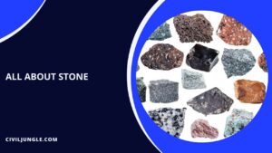 What Is Stone | Types of Stone | Uses of Stones