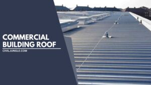 Commercial Building Roof Types | What is Commercial Building Roof