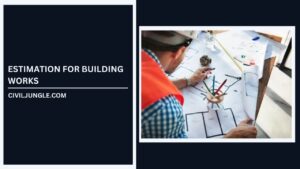 Estimation for Building Works | Centre Line Method | Long and Short Wall Method