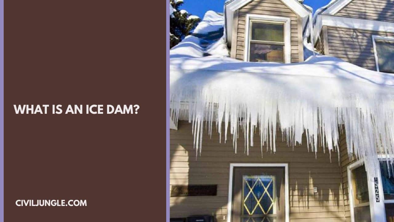 What Is an Ice Dam | How to Remove Ice Dam From Roof | What Causes Ice ...