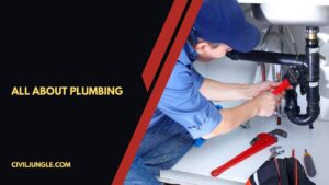 What is Plumbing | Plumbing Fixture | Types of Plumbing Fixtures | Water Pipe Sizing Charts