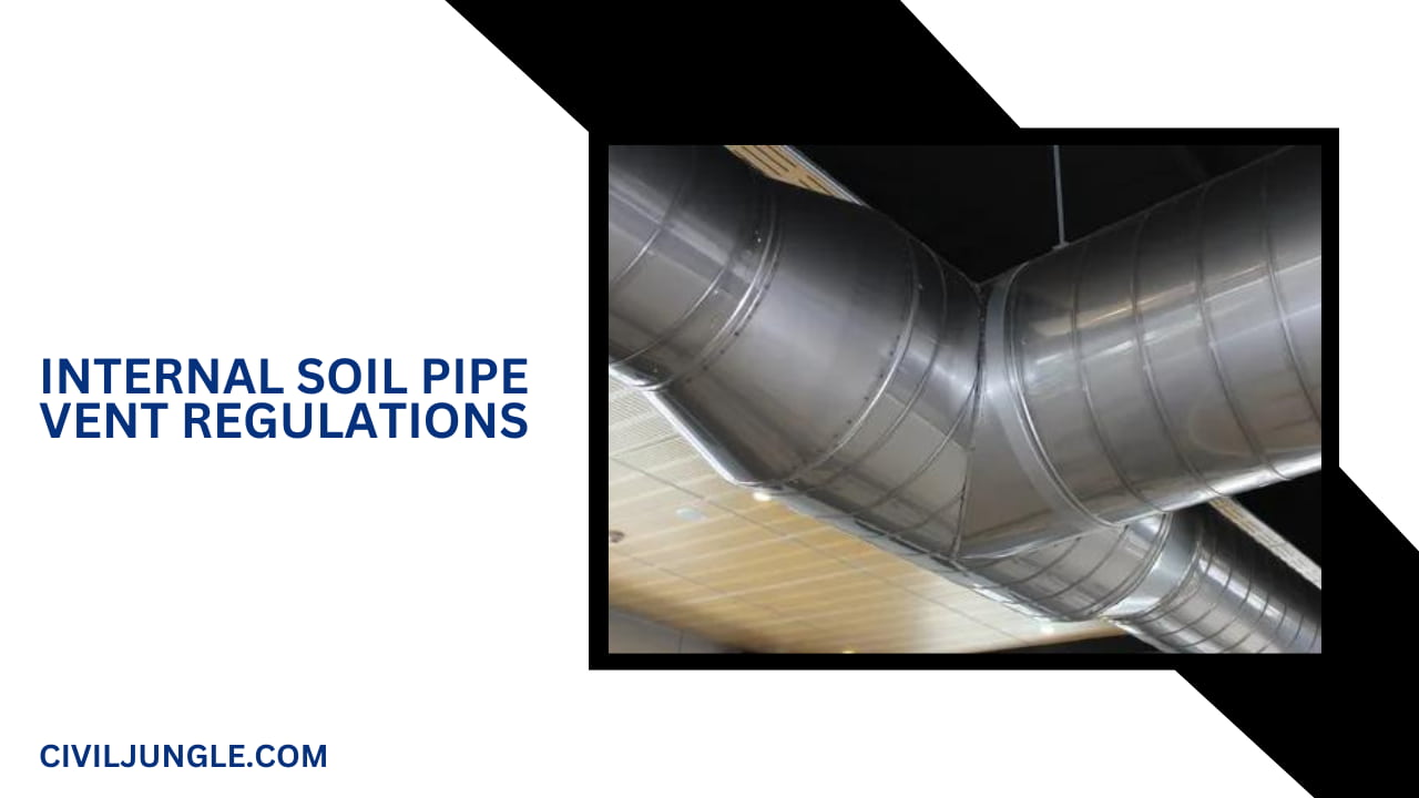 Internal Soil Pipe Vent Regulations