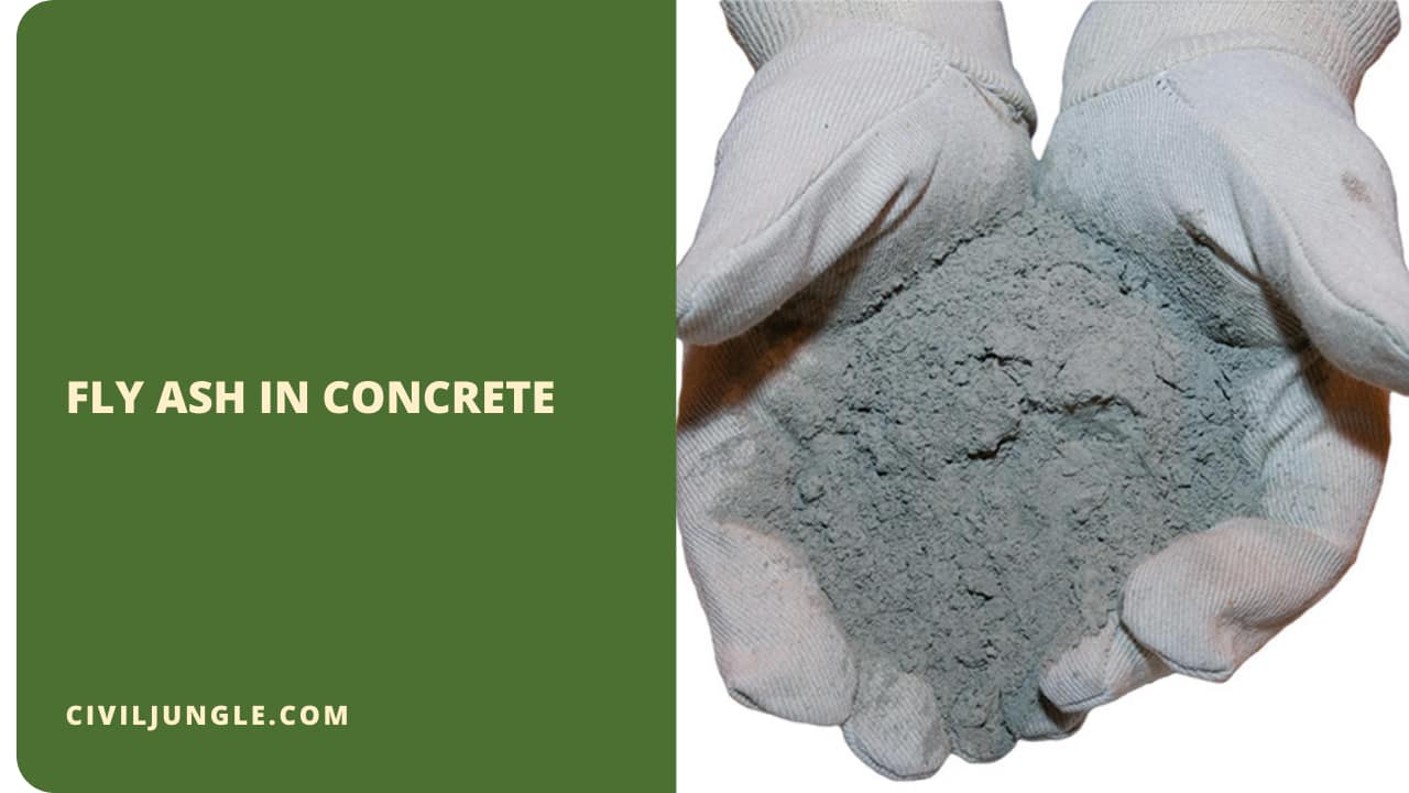 Fly Ash in Concrete | Advantages & Disadvantages of Fly Ash concrete ...