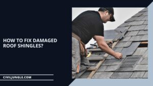 How to Fix Damaged Roof Shingles | How Often Should You Replace Your Roof Shingles | Replacing Roof Shingles