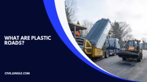 What Are Plastic Roads