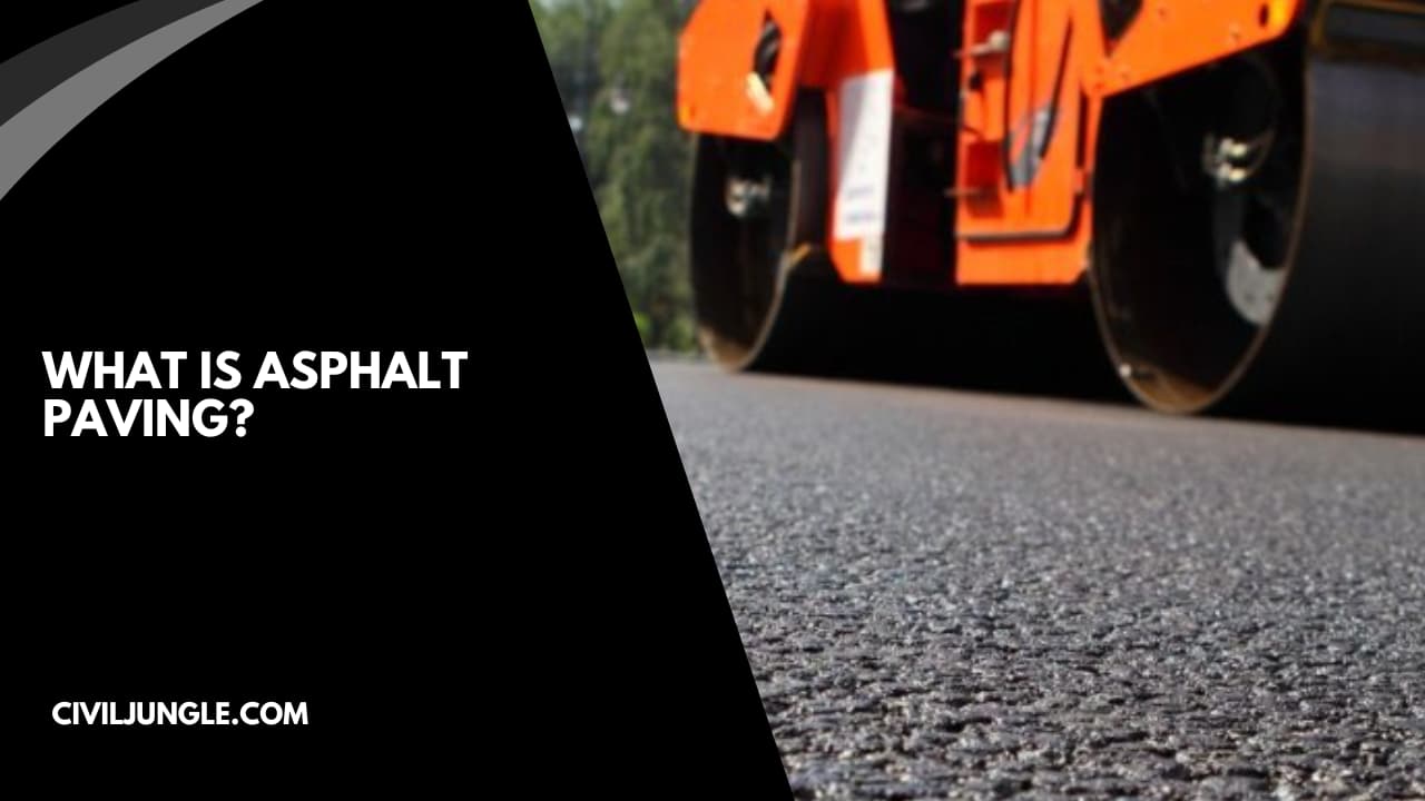 What Is Asphalt Paving