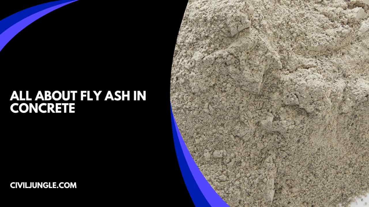 Fly Ash in Concrete | Advantages & Disadvantages of Fly Ash concrete ...