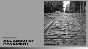 Difference Between Flexible Pavement and Rigid Pavement | What is Pavement | Types of Pavement