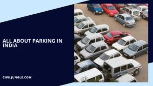 Parking In India |  What Is Parking | Average Parking Space Size