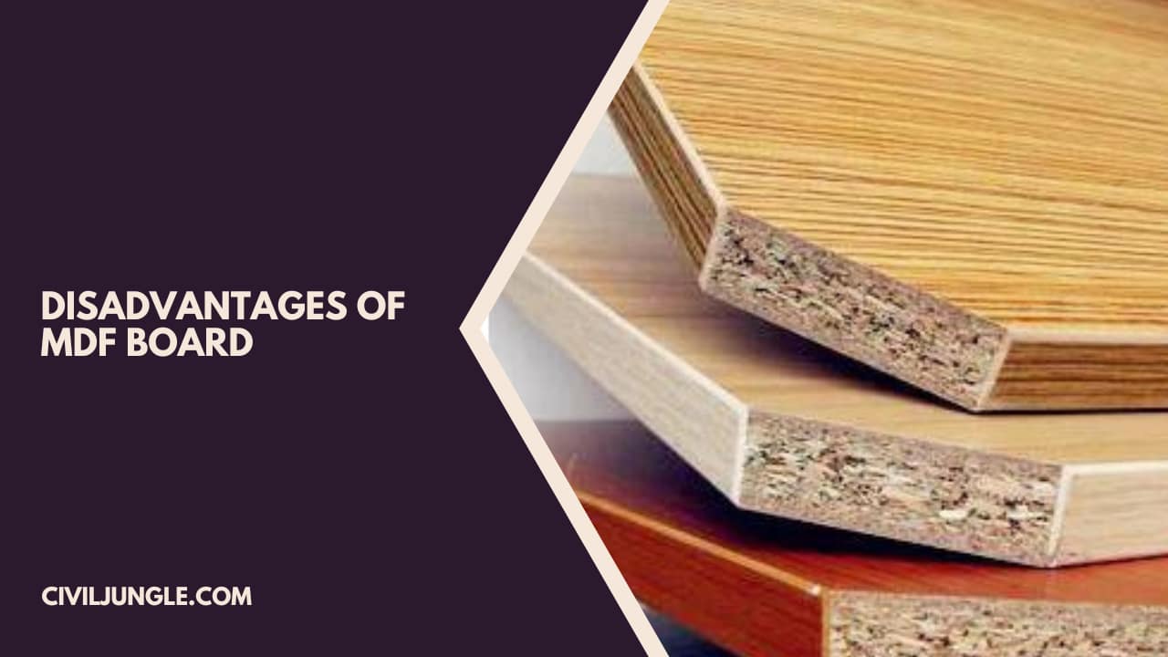 Disadvantages of MDF Board