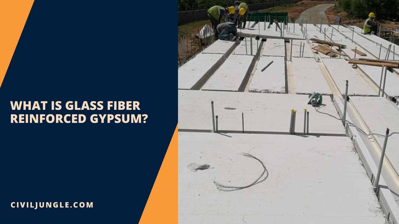 What Is Glass Fiber Reinforced Gypsum?