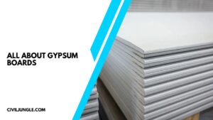 What Is Gypsum Boards? | Properties of Gypsum Board | Types of Gypsum Board | Advantages & Disadvantages of Gypsum Board