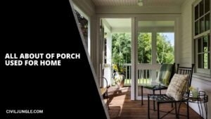 15 Types of Porch used for Home | What Is Porch |  How to Infer What Porch You Need