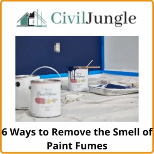 6 Ways to Remove the Smell of Paint Fumes