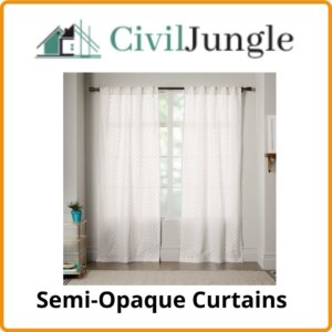 Semi-Opaque Curtains