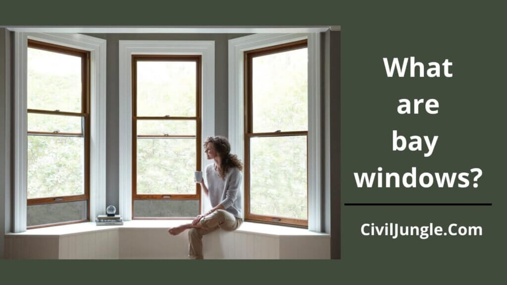 What are bay windows?