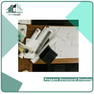 Prepare Structural Drawing