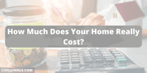 How Much Does Your Home Really Cost?