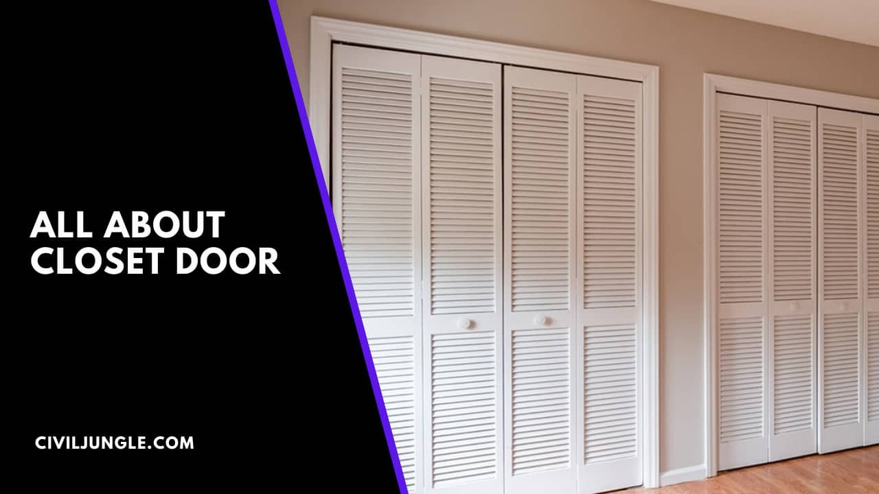 All About Closet Door