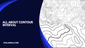 What Is Contour Interval | Calculation of Contour Intervals | Uses of Contour Intervals in Surveying