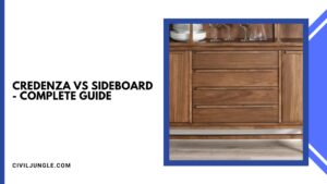 Credenza Vs Sideboard – Complete Guide