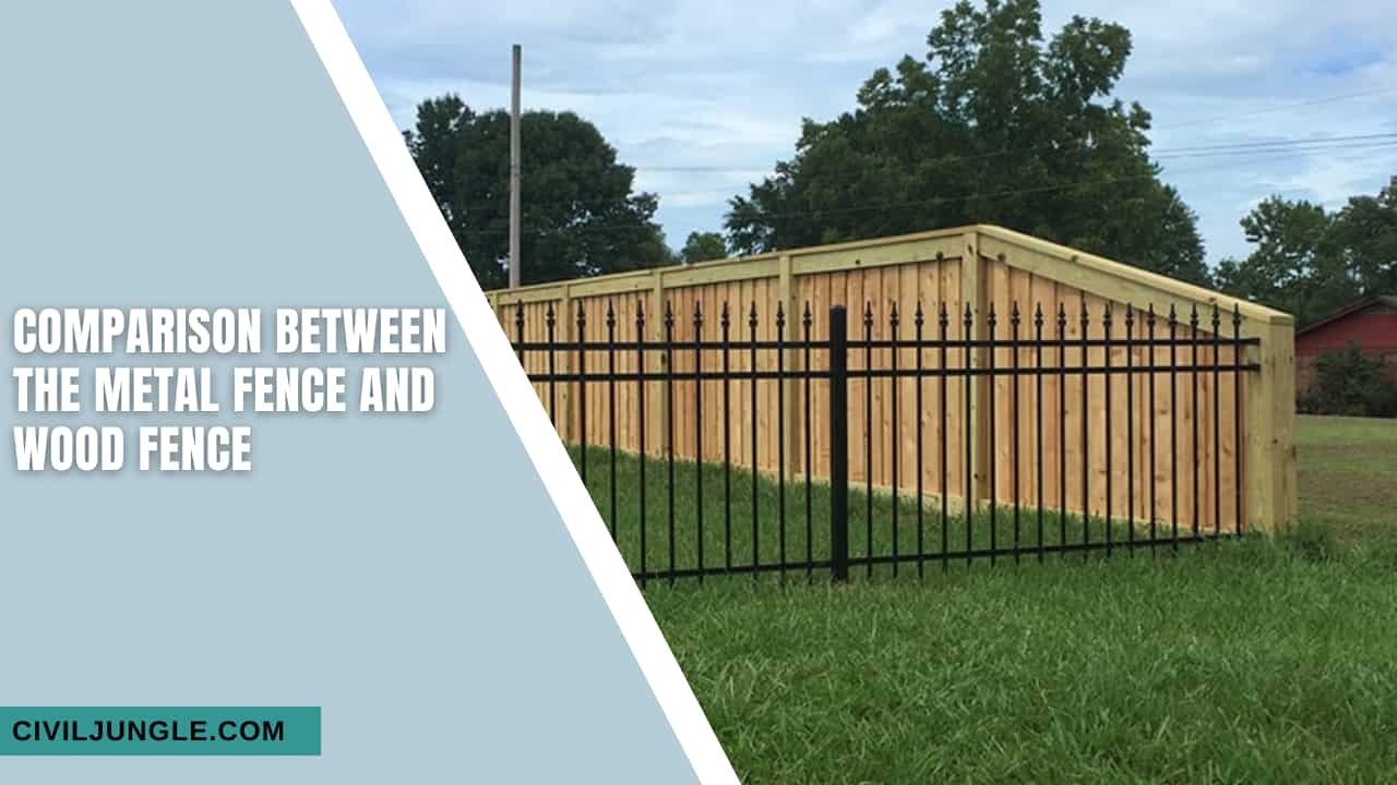 Comparison Between the Metal Fence and Wood Fence