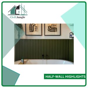 Half-Wall Highlights