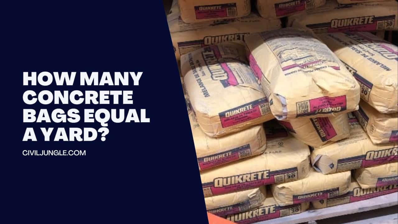 How Many Concrete Bags Equal A Yard?