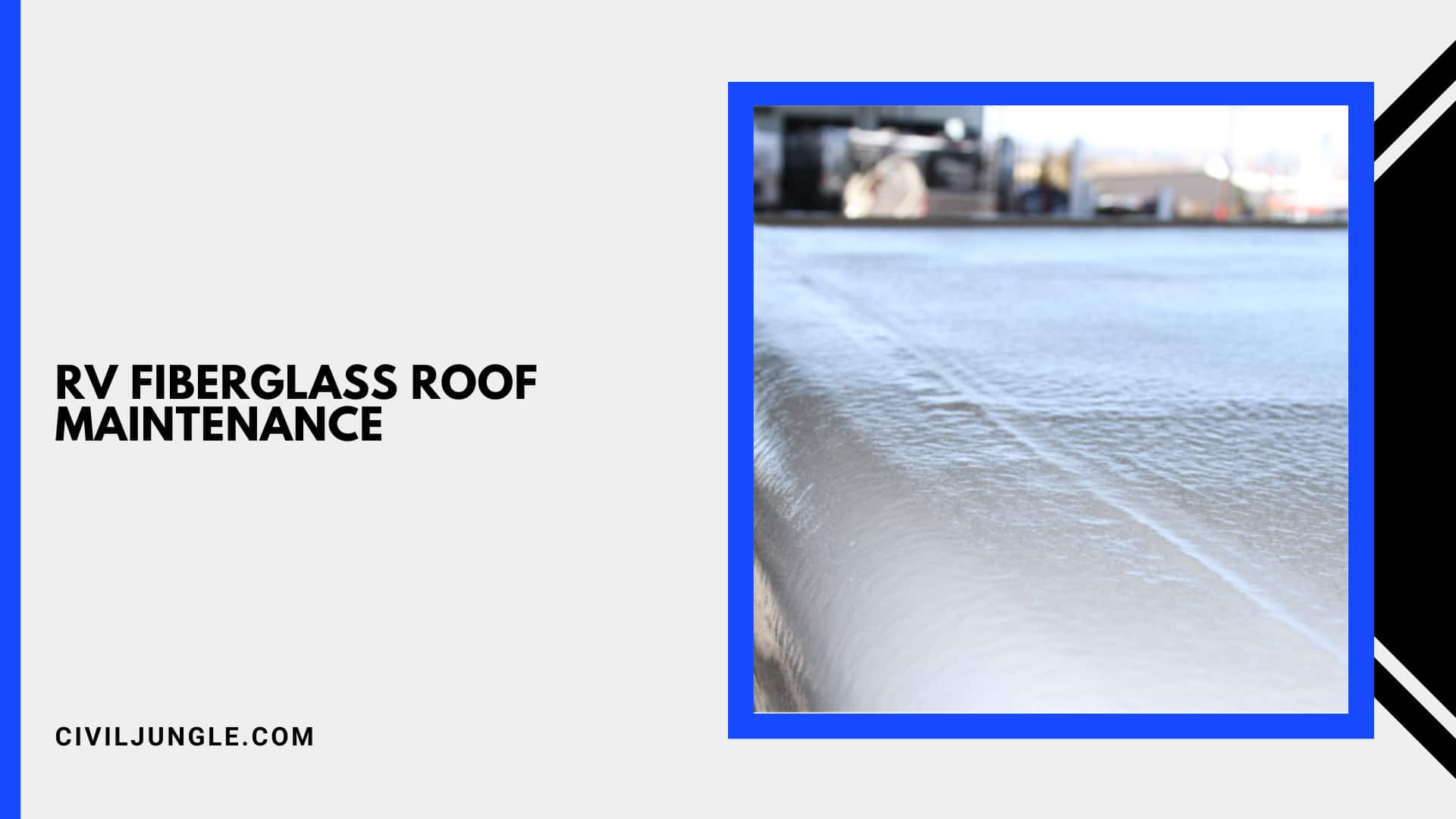 Rv Fiberglass Roof Maintenance