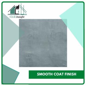 Smooth Coat Finish