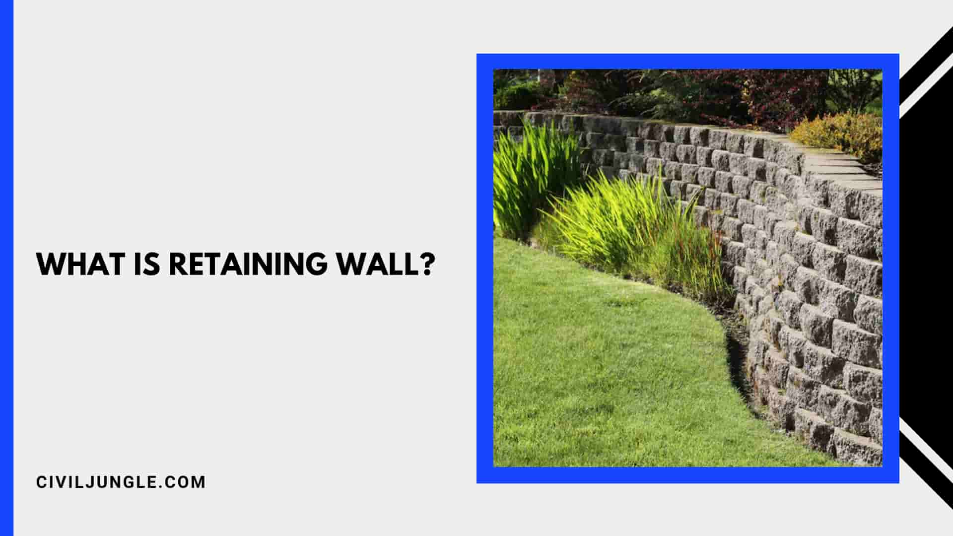 What Is Retaining Wall?