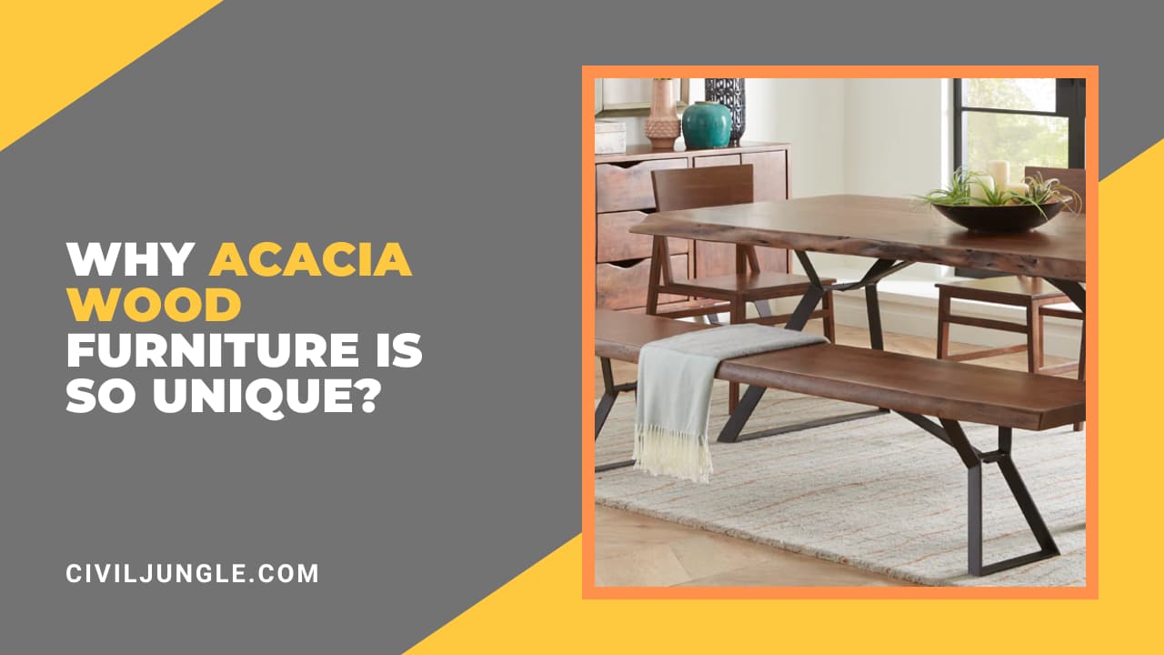 Why Acacia Wood Furniture Is So Unique?