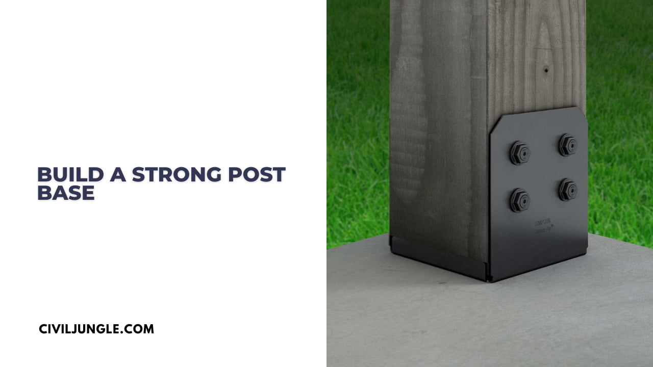 Build a Strong Post Base