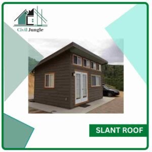 Slant Roof