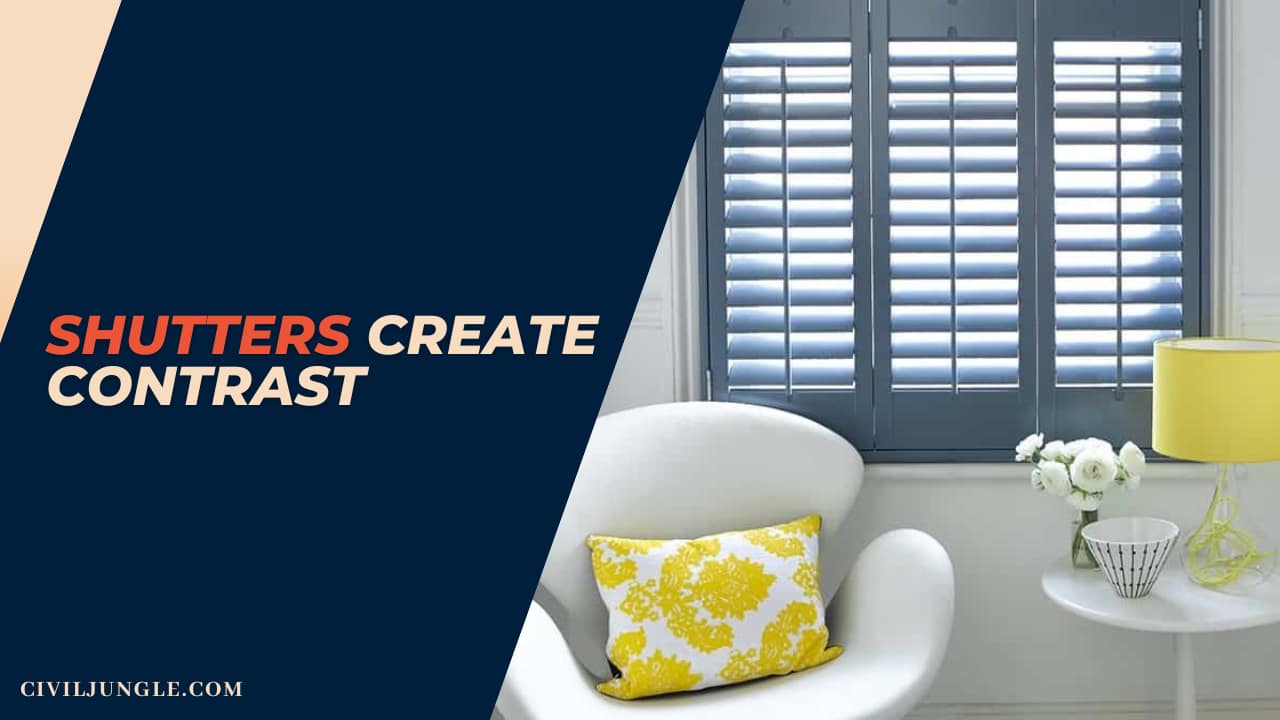 Shutters Create Contrast